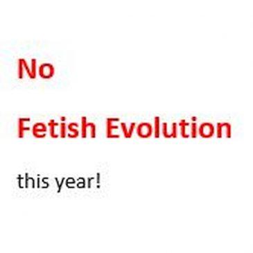 Fetish Evolution 2018, warum wir nicht hingehen werden